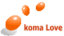 koma Love